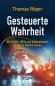 Preview: Gesteuerte Wahrheit von Thomas Röper