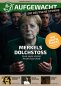Preview: AUFGEWACHT 9/25 – „MERKELS DOLCHSTOSS - Zehn Jahre Verrat an Deutschland"
