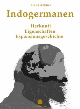 Indogermanen - Herkunft, Eigenschaften, Expansionsgeschichte von Linus Ammer
