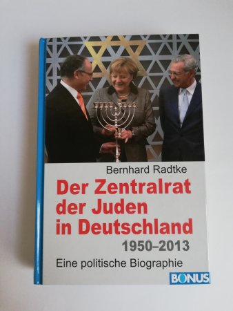 Radtke - Der Zentralrat der Juden in Deutschland. 1950-2013 Eine politische Biographie
