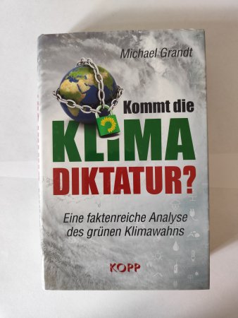 Kommt die Klima-Diktatur? von Michael Grandt