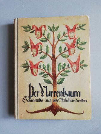 Der Narrenbaum - Deutsche Schwänke aus vier Jahrhunderten