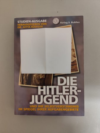Die Hitlerjugend und ihr Selbstverständnis im Spiegel ihrer Aufgabengebiete