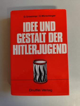 Idee und Gestalt der Hitlerjugend