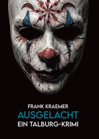 Ausgelacht - Ein Talburg-Krimi von Frank Kraemer