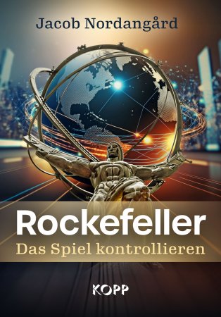 Rockefeller - Das Spiel kontrollieren von Jacob Nordangård