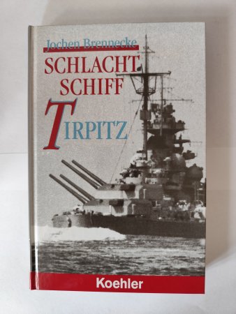 Schlachtschiff Tirpitz von Jochen Brennecke