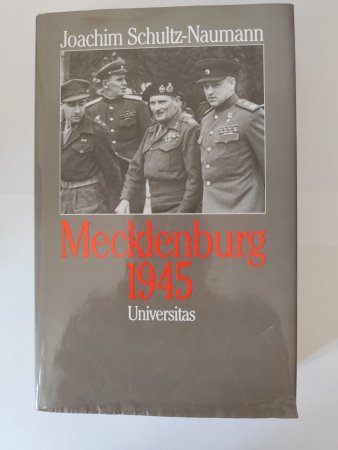 Mecklenburg 1945 von J. Schultz-Naumann