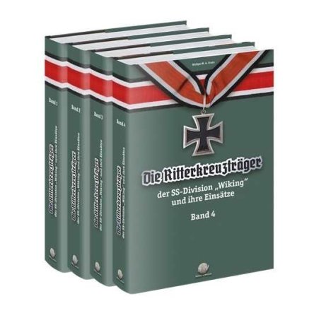Die Ritterkreuzträger der SS-Division „Wiking“ und ihre Einsätze 4 Bände von Rüdiger Franz