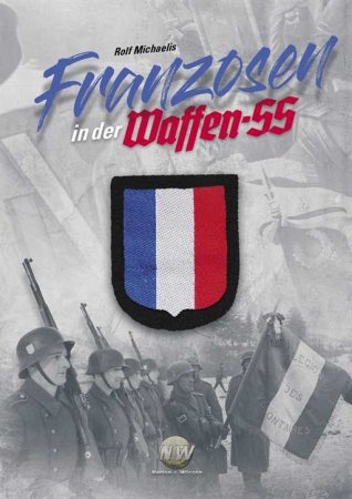 Franzosen in der Waffen-SS von Rolf Michaelis
