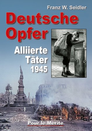 Deutsche Opfer von Franz W. Seidler
