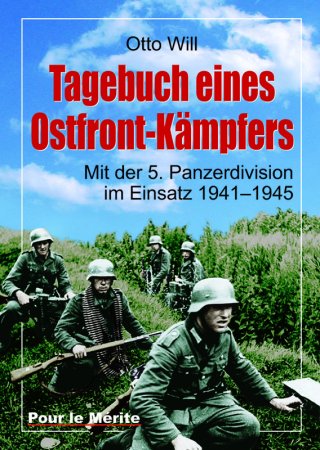 Tagebuch eines Ostfront-Kämpfers von Otto Will