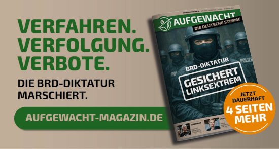 AUFGEWACHT 6/25 – „BRD-Diktatur: Gesichert linksextrem“