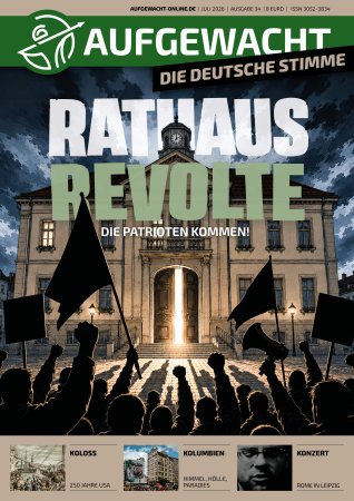 AUFGEWACHT - DIE DEUTSCHE STIMME 7/26 – RATHAUSREVOLTE