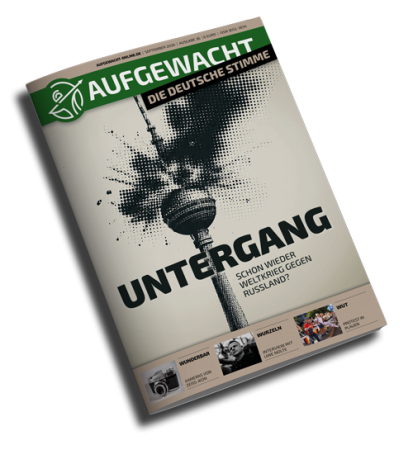 Preview: AUFGEWACHT - DIE DEUTSCHE STIMME 9/26 –  UNTERGANG: Schon wieder Krieg gegen Russland?