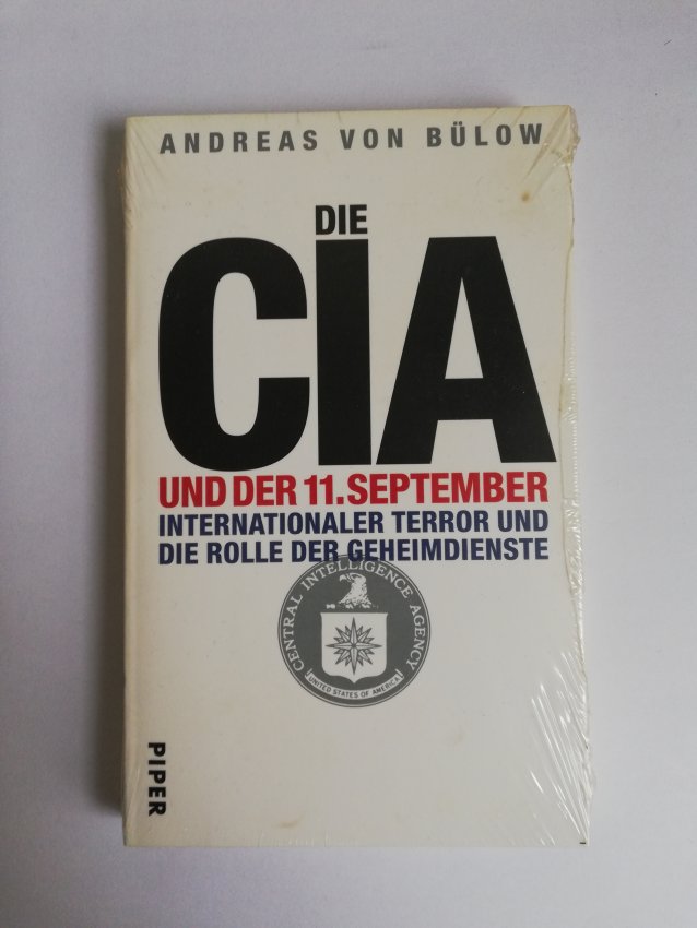 von Bülow - Die CIA und der 11. September. Internationaler Terror und die Rolle der Geheimdienste