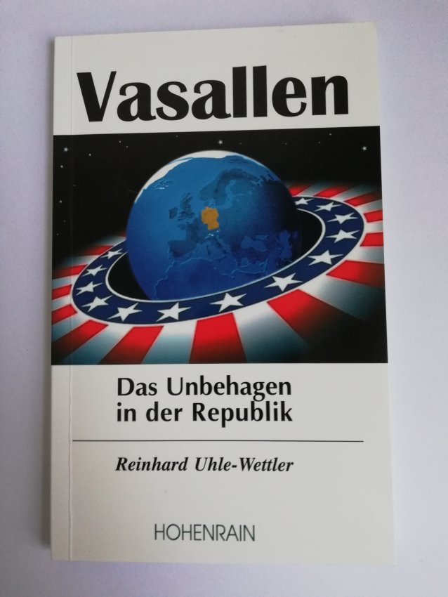 Uhle-Wettler - Vasallen - Das Unbehagen in der Republik
