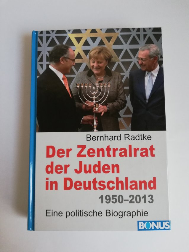 Radtke - Der Zentralrat der Juden in Deutschland. 1950-2013 Eine politische Biographie