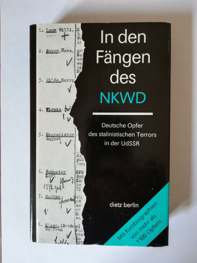 In den Fängen des NKWD. Deutsche Opfer des stalinistischen Terrors in der UdSSR
