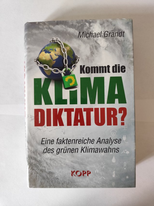 Kommt die Klima-Diktatur? von Michael Grandt