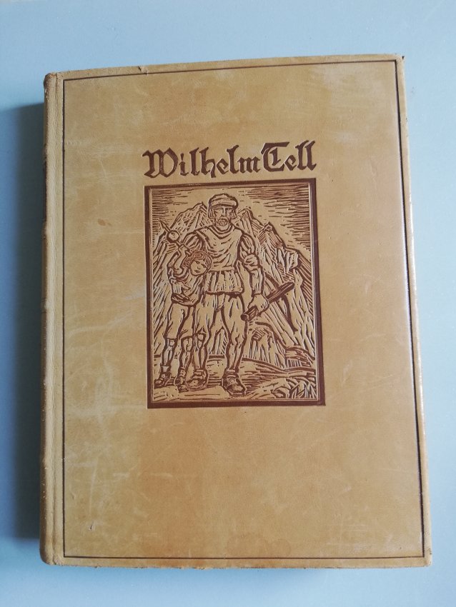 Wilhelm Tell - Schauspiel von F. Schiller