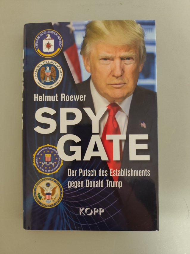 Spygate - Der Putsch des Establishments gegen Donald Trump