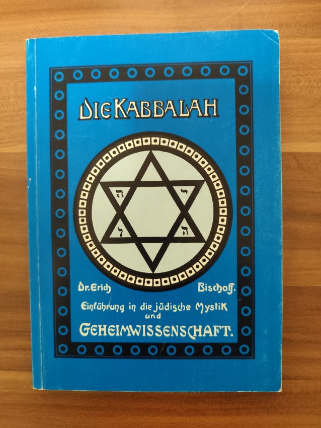 Die Kabbalah - Einführung in die jüdische Mystik und Geheimwissenschaft