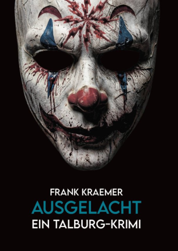 Ausgelacht - Ein Talburg-Krimi von Frank Kraemer