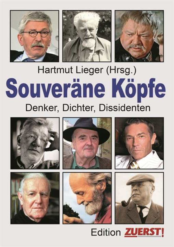 Souveräne Köpfe - Denker, Dichter, Dissidenten