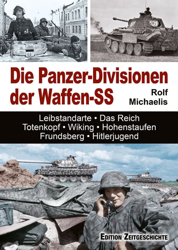 Die Panzer-Divisionen der Waffen-SS  von Rolf Michaelis