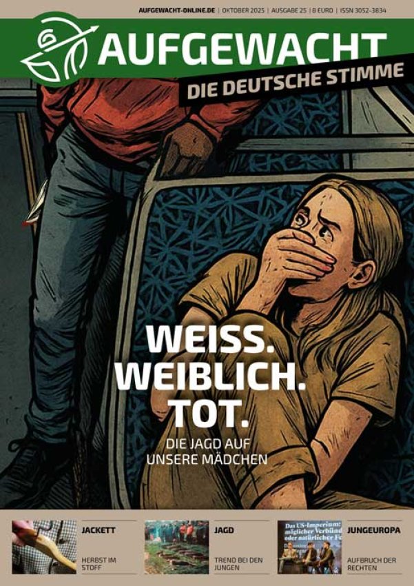 AUFGEWACHT 10/25 – „WEISS.WEIBLICH.TOT. - Die Jagd auf unsere Mädchen"