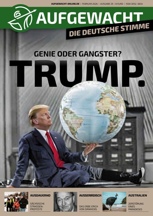 AUFGEWACHT 2/26 – "Trump – Genie oder Gangster?"