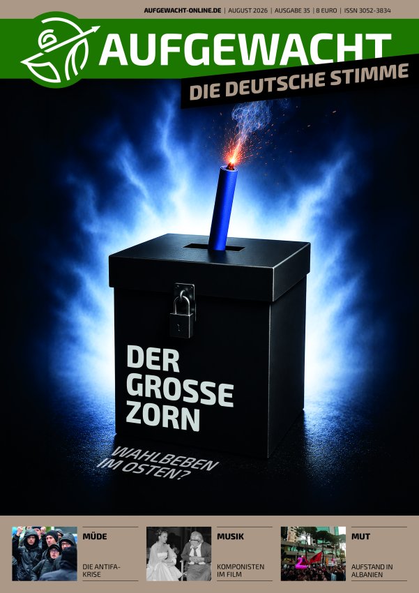 AUFGEWACHT - DIE DEUTSCHE STIMME 8/26 –  DER GROSSE ZORN – WAHLBEBEN IM OSTEN?